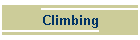 Climbing